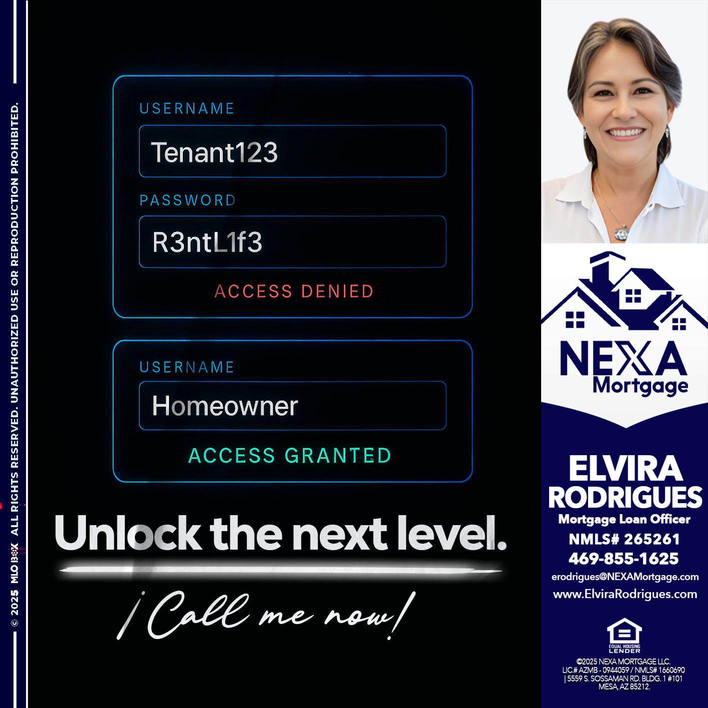 UNLOCK THE NEXT LEVEL - Elvira Rodrigues -Mortgage Loan Officer