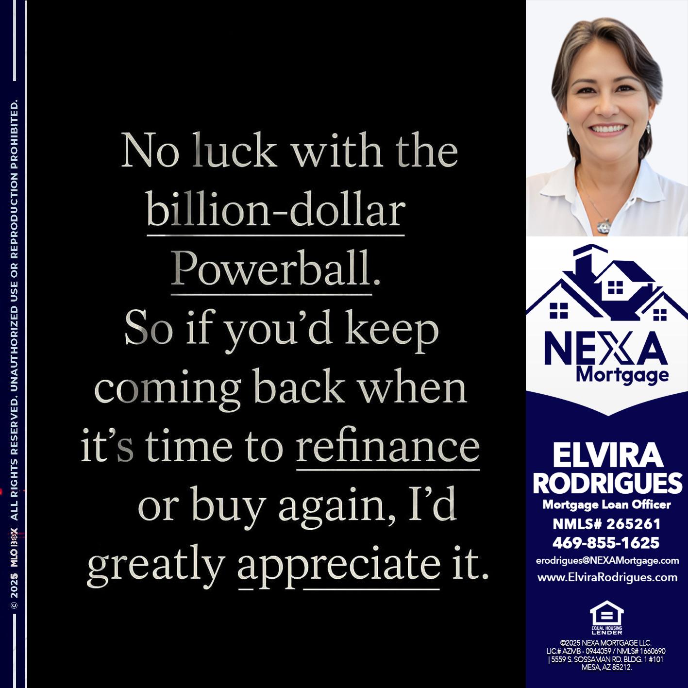 NO LUCK WITH - Elvira Rodrigues -Mortgage Loan Officer