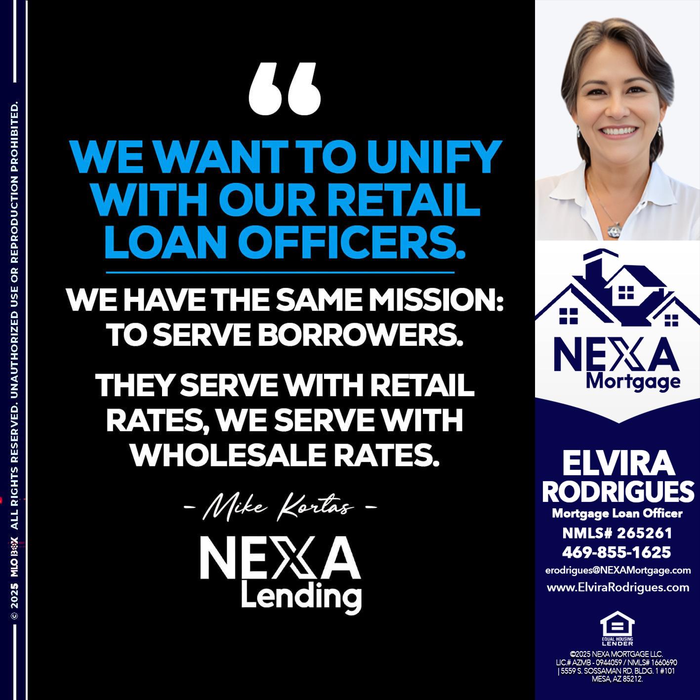 WE WANT - Elvira Rodrigues -Mortgage Loan Officer