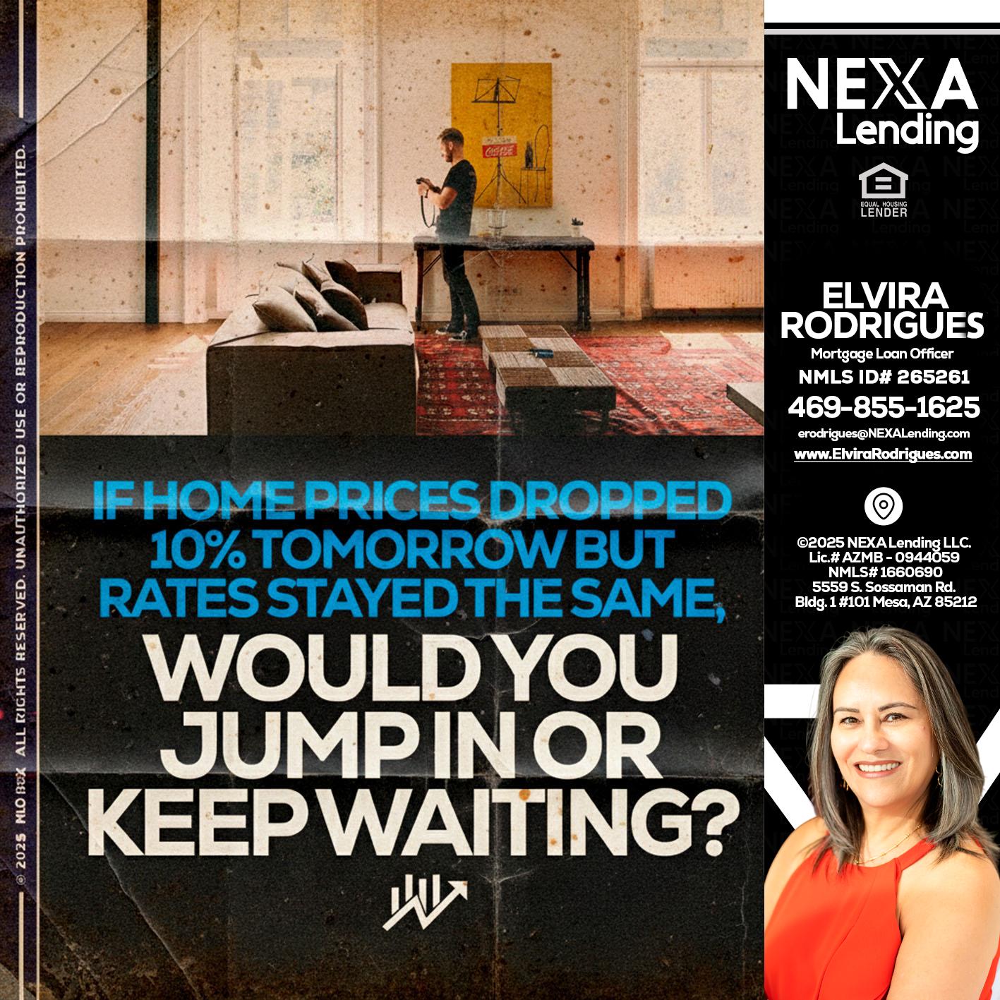 IF HOME PRICES - Elvira Rodrigues -Mortgage Loan Officer