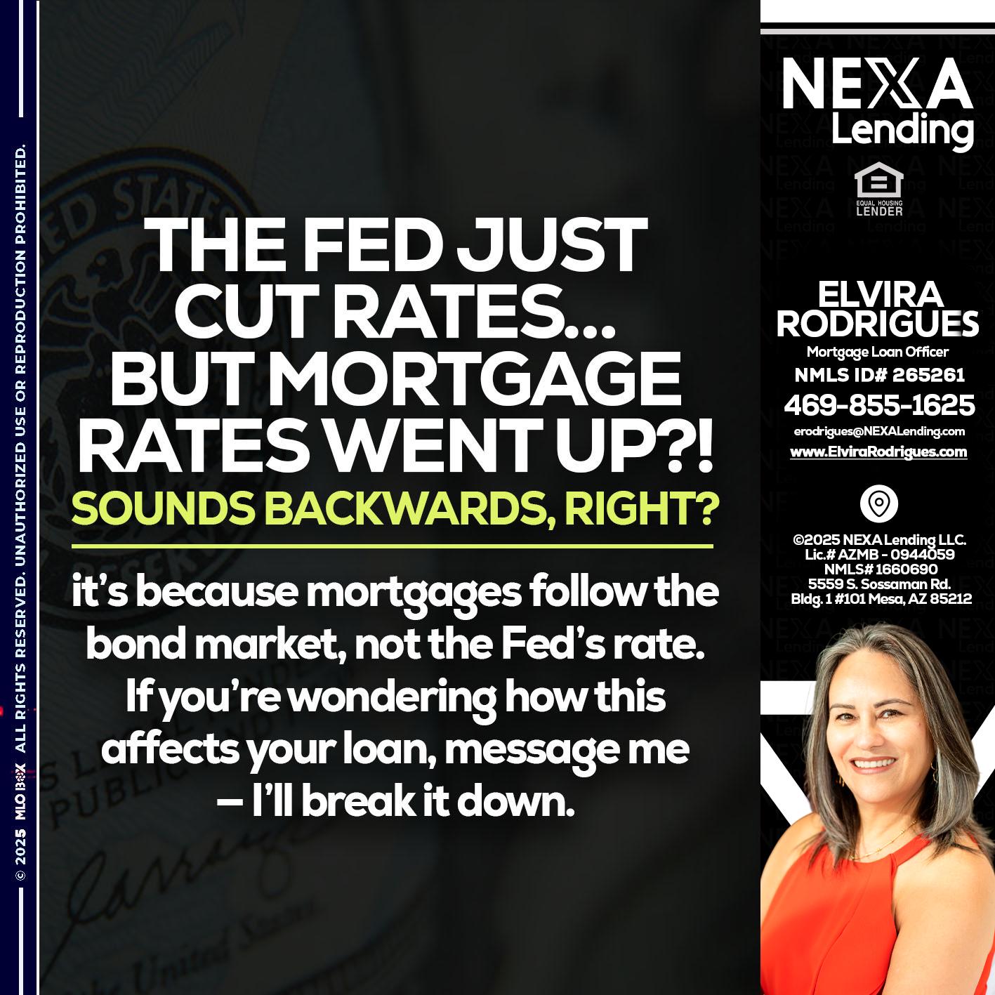 the fed just cut - Elvira Rodrigues -Mortgage Loan Officer