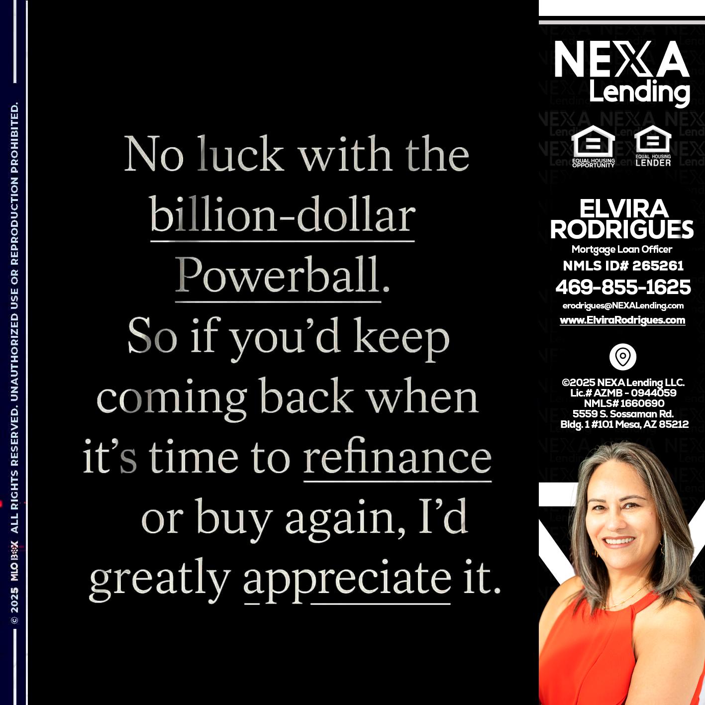 NO LUCK WITH - Elvira Rodrigues -Mortgage Loan Officer
