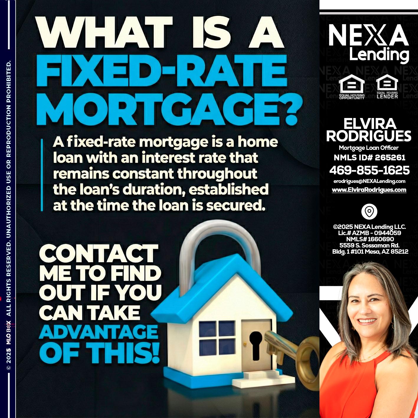 WHAT IS  A FIXED - Elvira Rodrigues -Mortgage Loan Officer