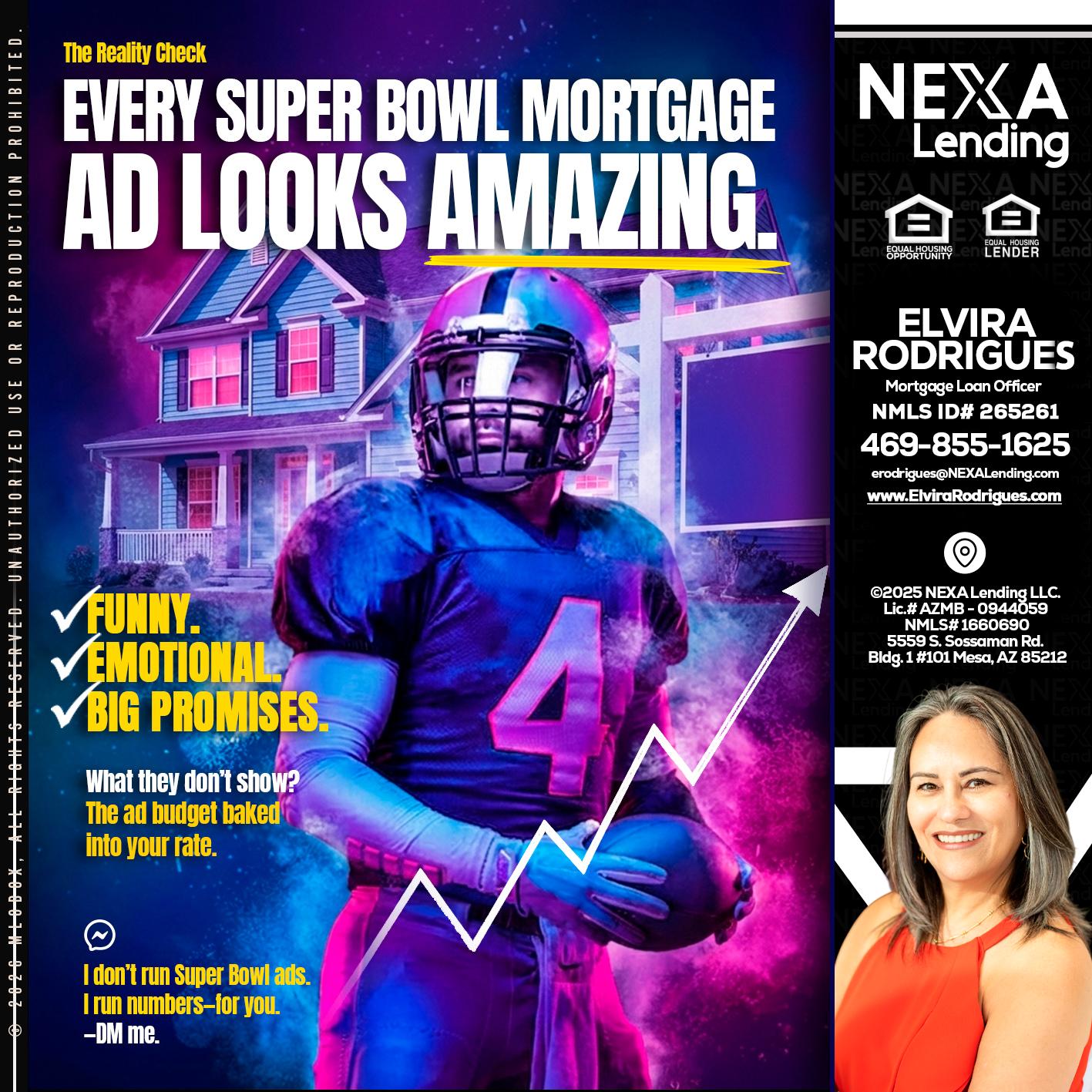 every Super Bowl - Elvira Rodrigues -Mortgage Loan Officer