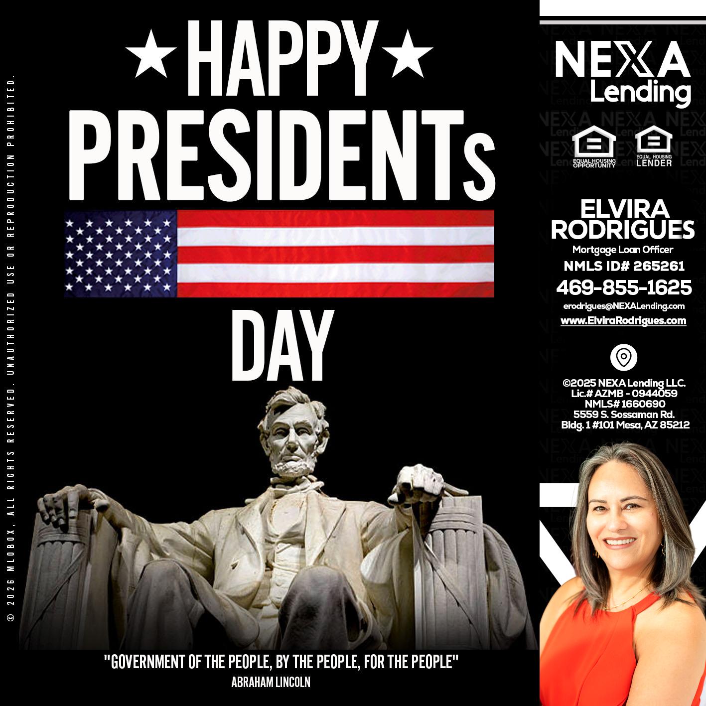 happy presidents day - Elvira Rodrigues -Mortgage Loan Officer
