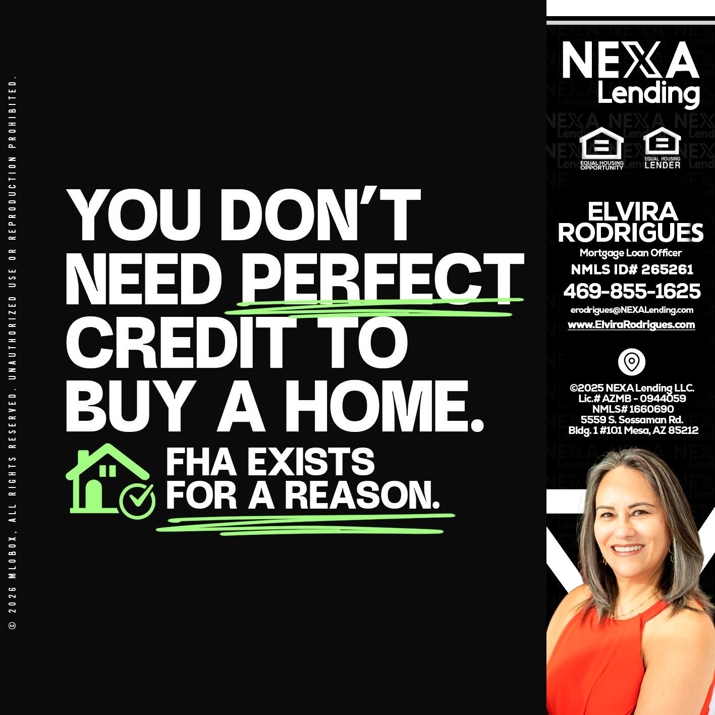 you don't need - Elvira Rodrigues -Mortgage Loan Officer