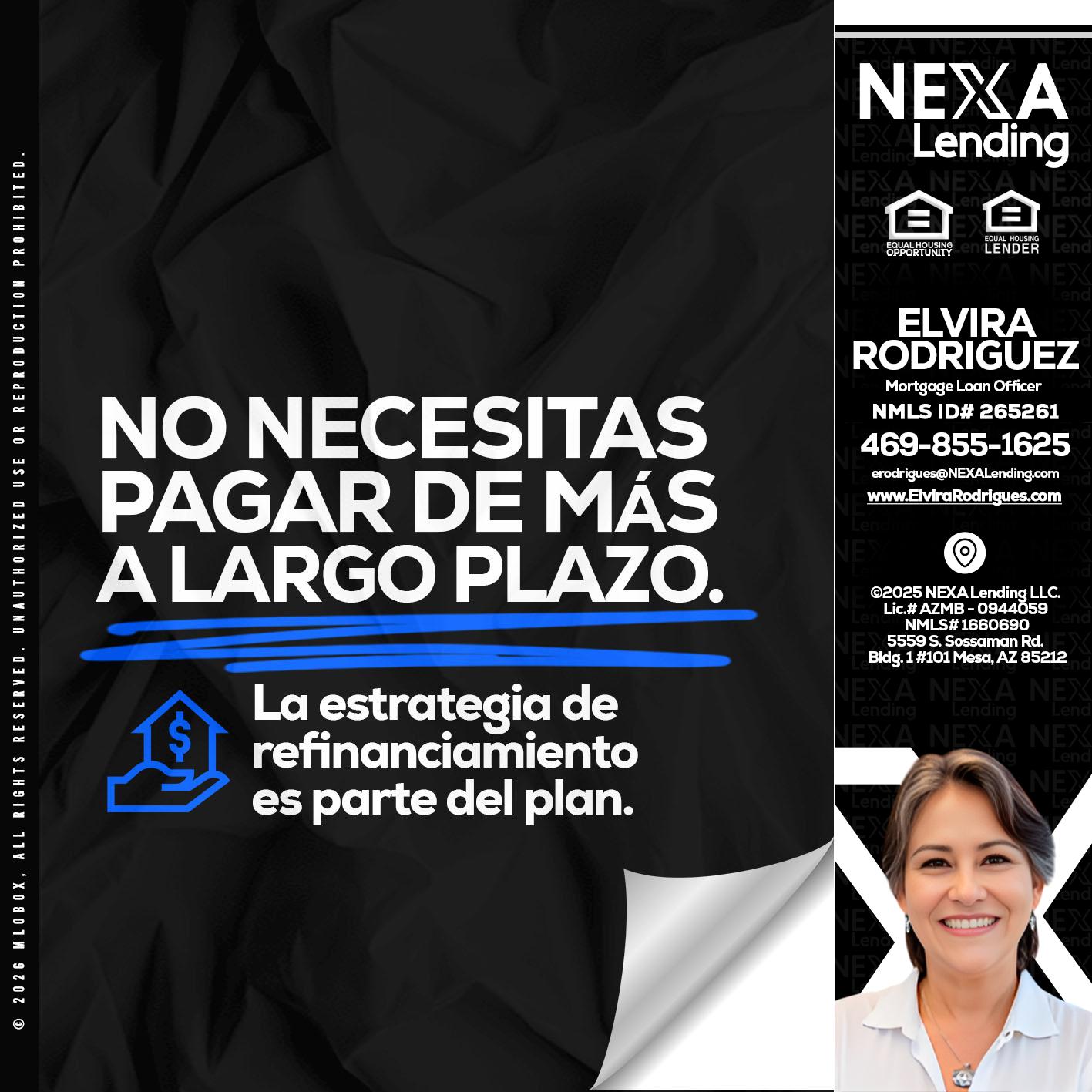 NO NECESITAS MAS - Elvira Rodrigues -Mortgage Loan Officer