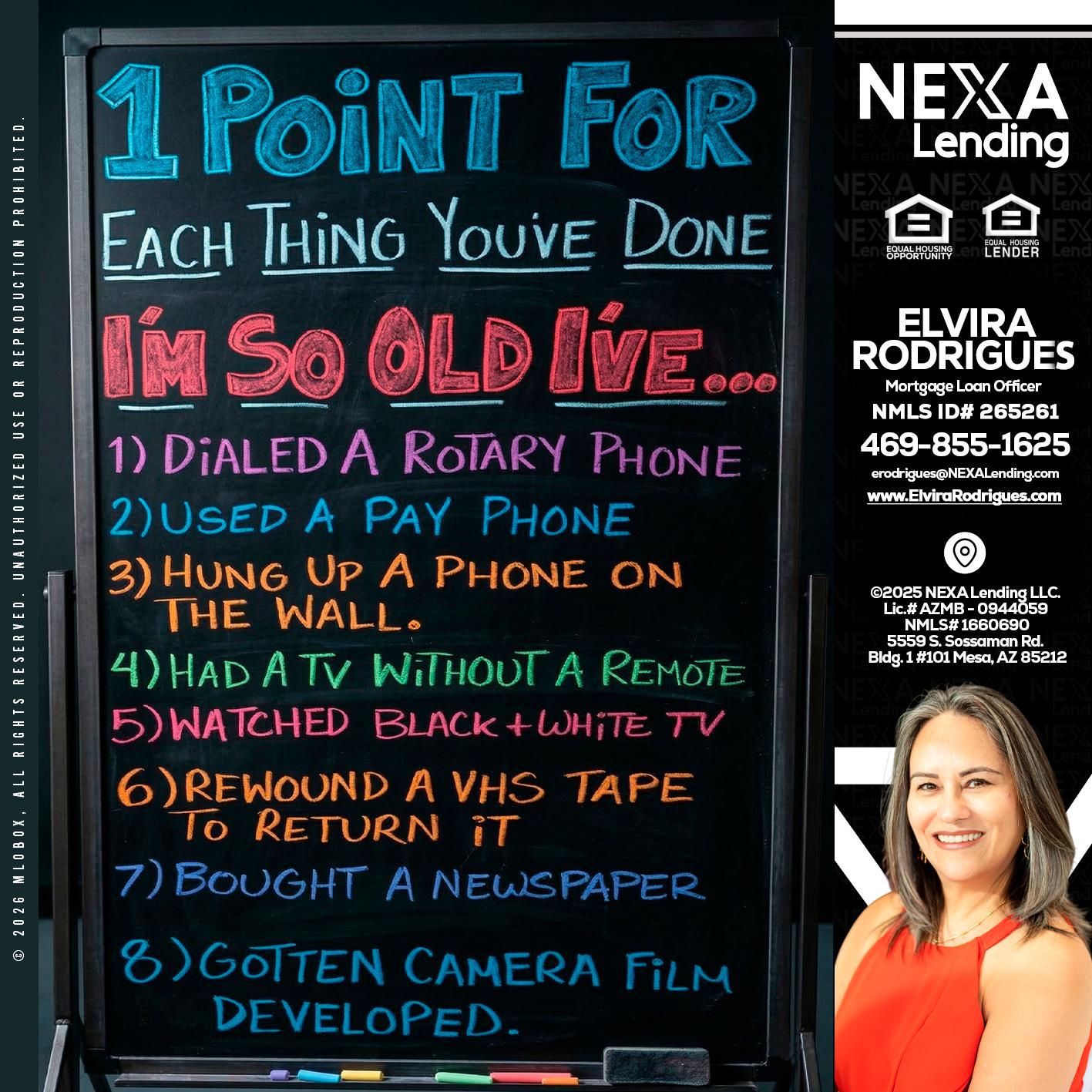 1 point for - Elvira Rodrigues -Mortgage Loan Officer