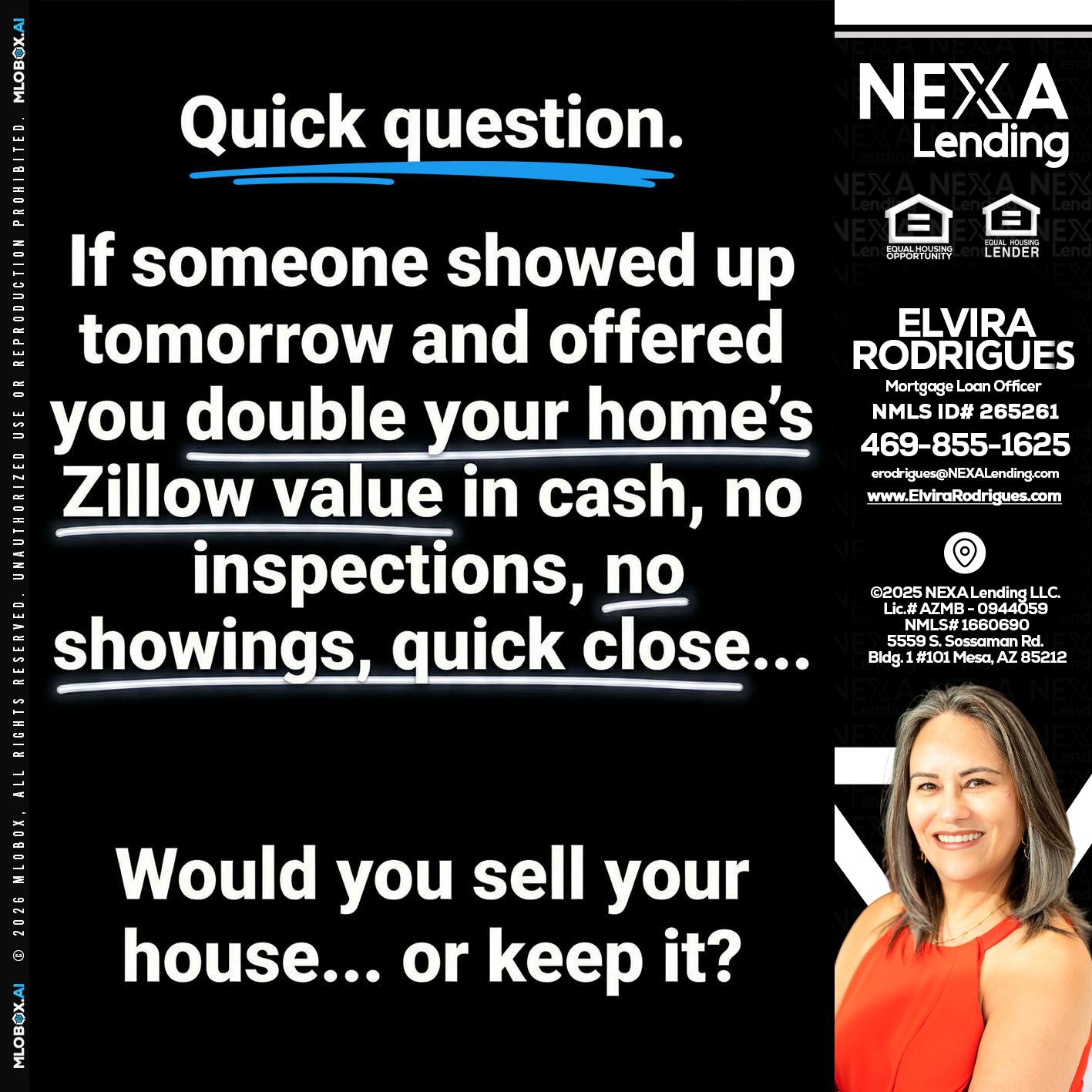 QUICK QUESTION - Elvira Rodrigues -Mortgage Loan Officer