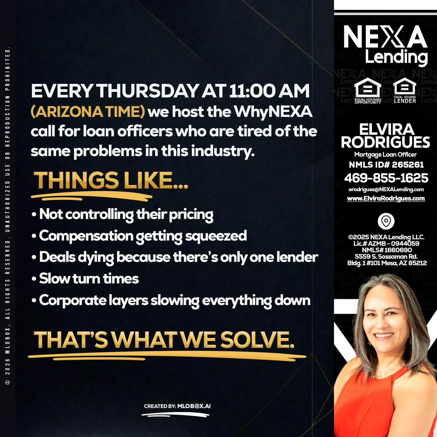 every Thursday - Elvira Rodrigues -Mortgage Loan Officer