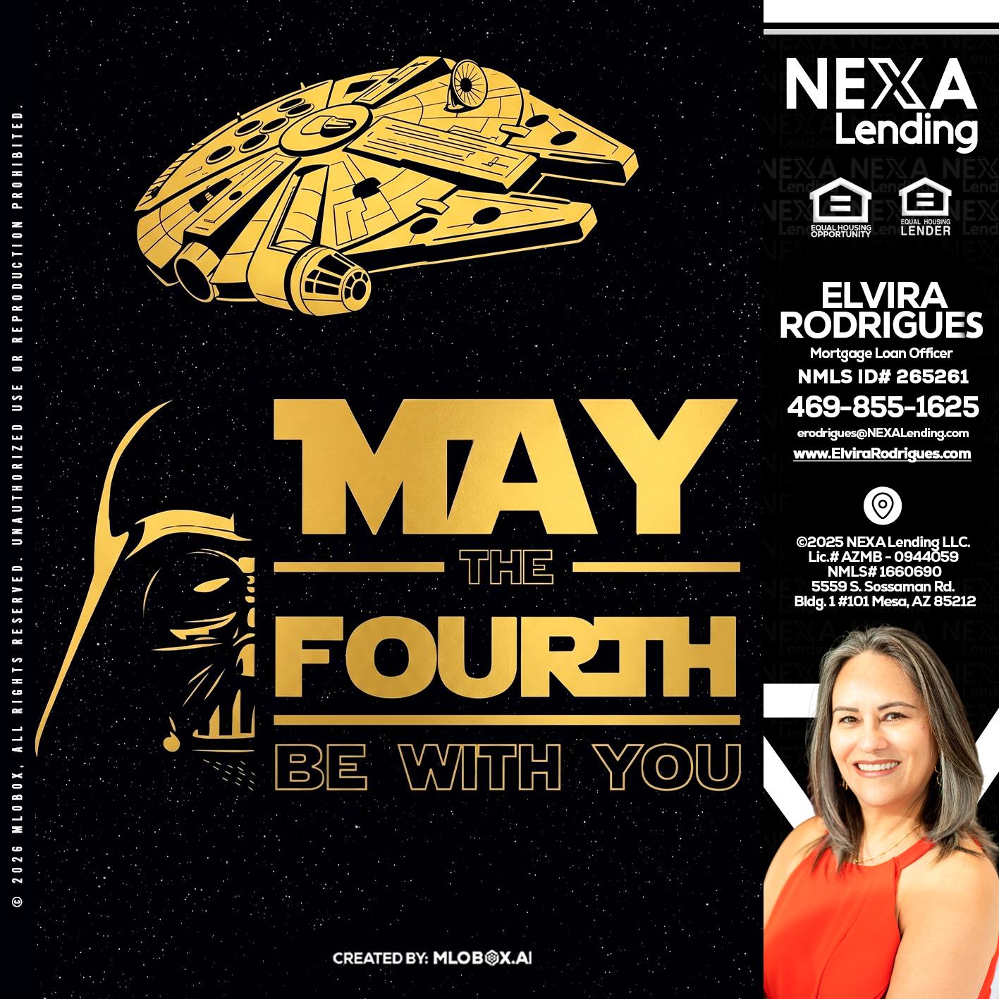 MAY THE FOURTH - Elvira Rodrigues -Mortgage Loan Officer