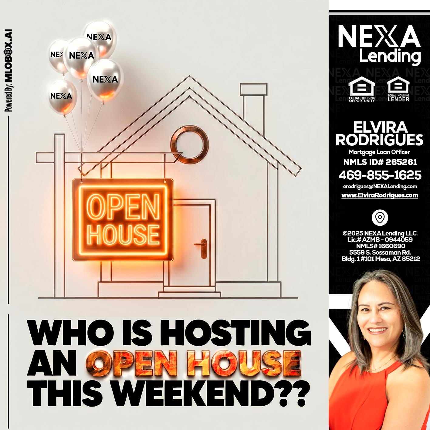 OPEN HOUSES - Elvira Rodrigues -Mortgage Loan Officer