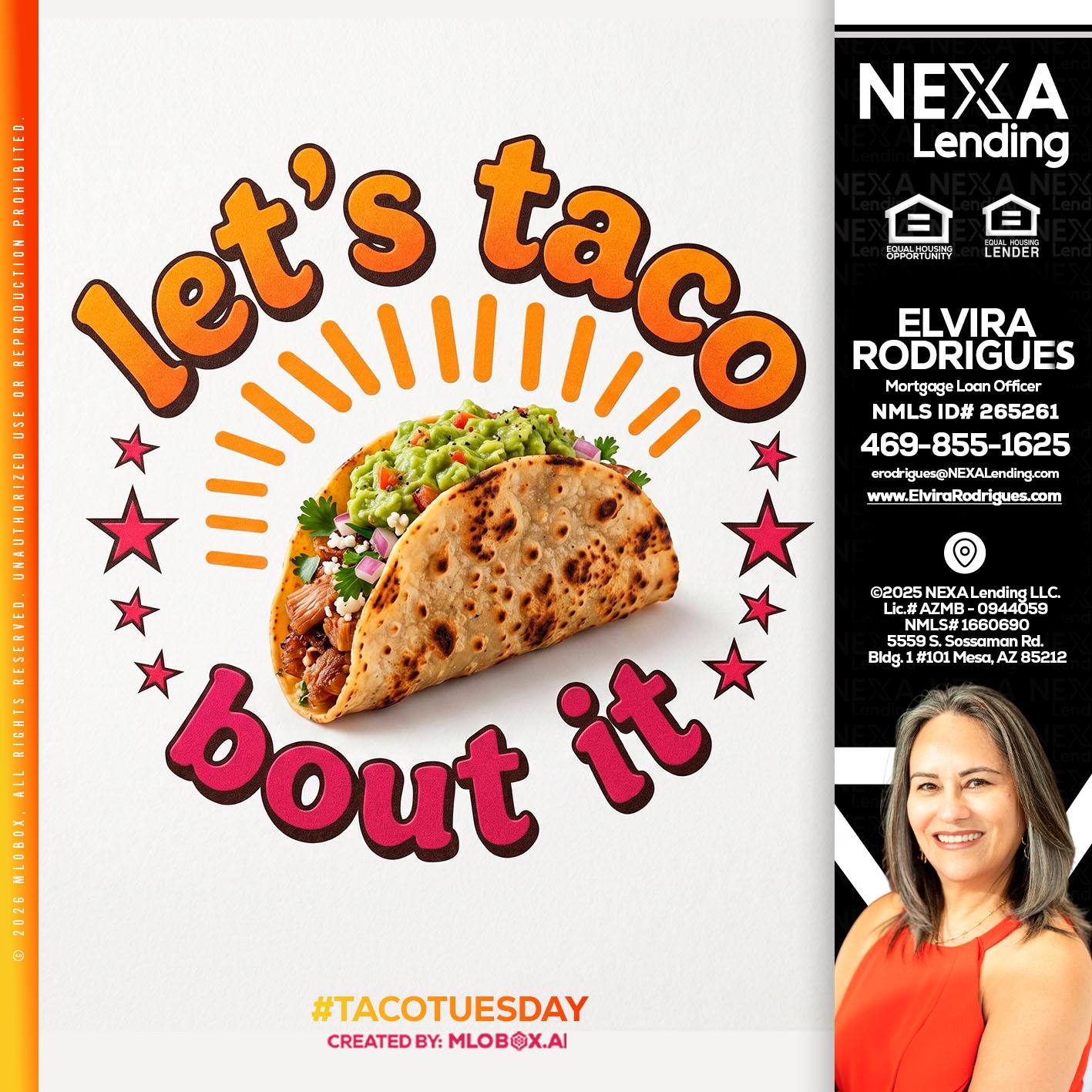 lets taco bout it - Elvira Rodrigues -Mortgage Loan Officer