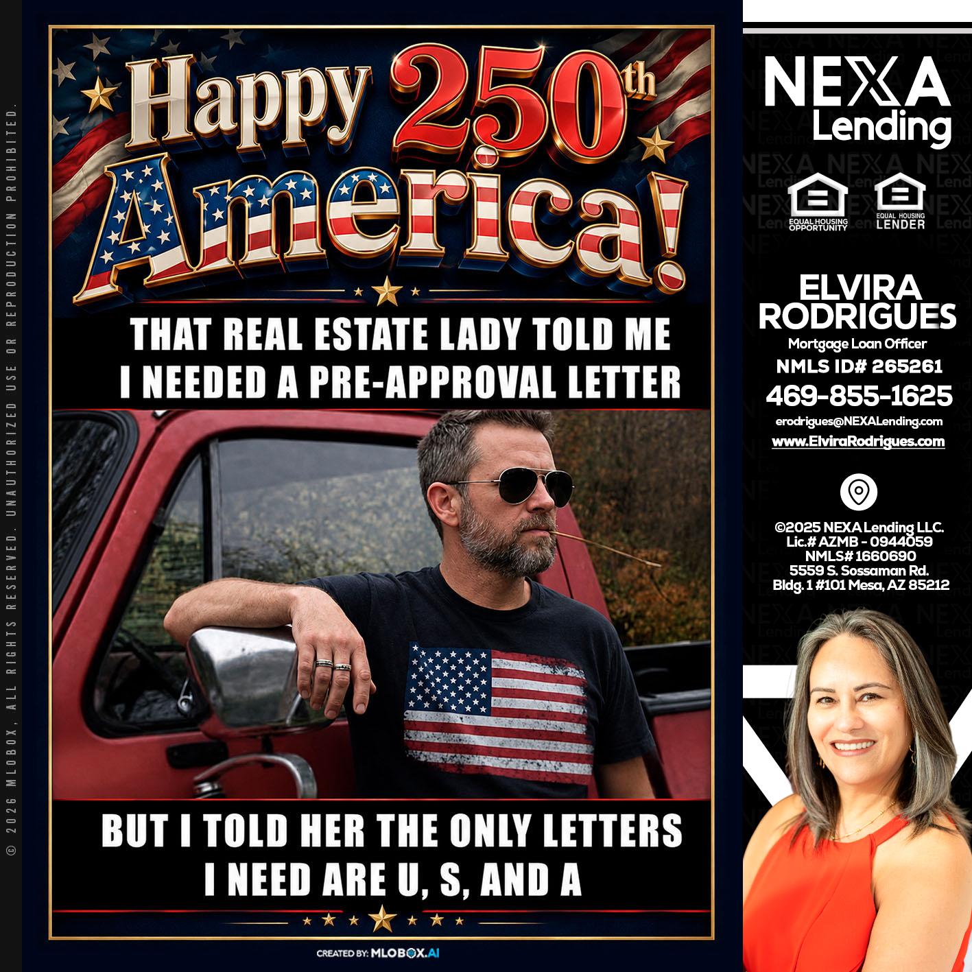 HAPPY 250 TH - Elvira Rodrigues -Mortgage Loan Officer