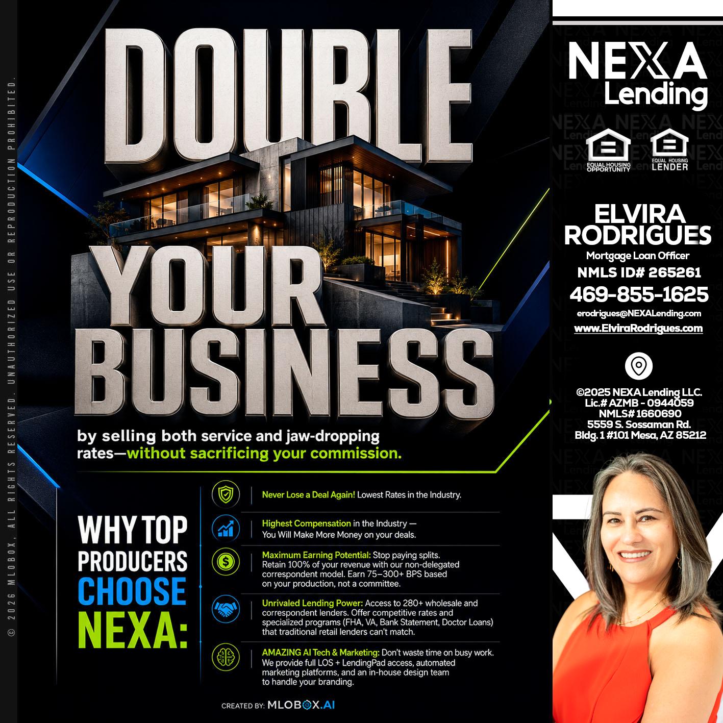 DOUBLE YOUR BUSINESS - Elvira Rodrigues -Mortgage Loan Officer